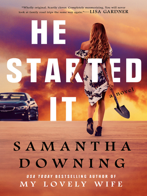 Title details for He Started It by Samantha Downing - Available